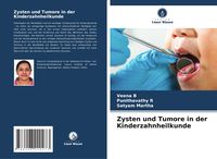 Produktbild: Zysten und Tumore in der Kinderzahnheilkunde
