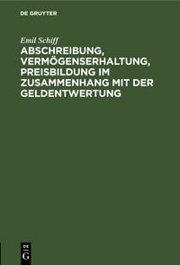 Produktbild: Abschreibung, Verm&ouml;genserhaltung, Preisbildung im Zusammenhang mit der Geldentwertung
