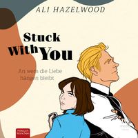 Bild vom Artikel Stuck With You – An wem die Liebe hängen bleibt vom Autor Ali Hazelwood