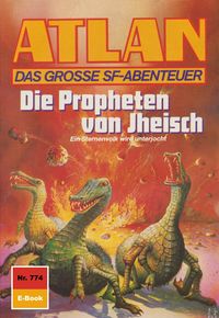 Produktbild: Atlan 774: Die Propheten von Jheisch