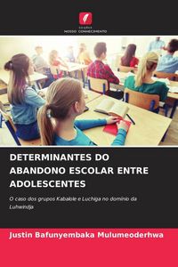 Produktbild: Determinantes Do Abandono Escolar Entre Adolescentes