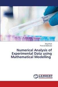 Produktbild: Numerical Analysis of Experimental Data using Mathematical Modelling
