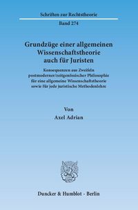 Produktbild: Grundz&uuml;ge einer allgemeinen Wissenschaftstheorie auch f&uuml;r Juristen.