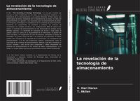 Produktbild: La revelaci&oacute;n de la tecnolog&iacute;a de almacenamiento