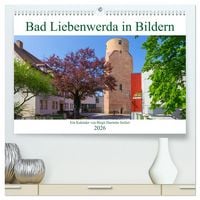 Produktbild: Bad Liebenwerda in Bildern (hochwertiger Premium Wandkalender 2026 DIN A2 quer), Kunstdruck in Hochglanz