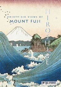 Produktbild: Hiroshige: Thirty-six Views of Mount Fuji