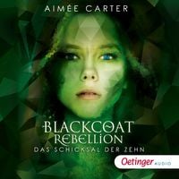 Produktbild: Blackcoat Rebellion 3. Das Schicksal der Zehn