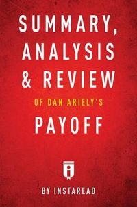 Produktbild: Summary, Analysis & Review of Dan Ariely's Payoff by Instaread