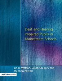 Produktbild: Deaf and Hearing Impaired Pupils in Mainstream Schools