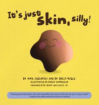 Produktbild: It's Just Skin, Silly!