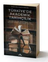 Produktbild: T&uuml;rkiyede Akademik Tarihcilik
