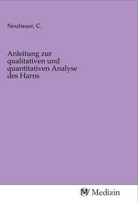 Produktbild: Anleitung zur qualitativen und quantitativen Analyse des Harns
