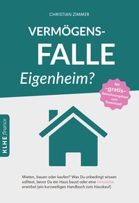 Bild vom Artikel Vermögensfalle Eigenheim? vom Autor Christian Zimmer