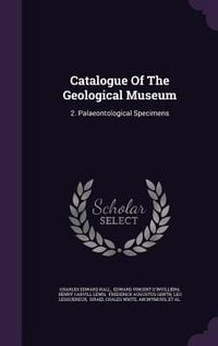 Produktbild: Catalogue Of The Geological Museum: 2. Palaeontological Specimens