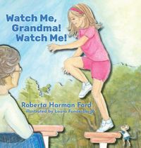 Produktbild: Watch Me, Grandma! Watch Me!