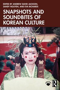 Produktbild: Snapshots and Soundbites of Korean Culture
