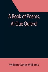 Produktbild: A Book of Poems, Al Que Quiere!