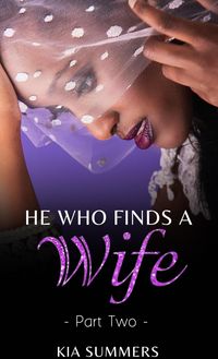Produktbild: He Who Finds A Wife 2: Nylah's Story (Finding Love Series, #2)