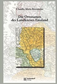 Produktbild: Nieders&auml;chsisches Ortsnamenbuch / Die Ortsnamen des Landkreises Emsland