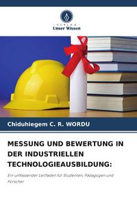 Produktbild: Messung und Bewertung in der Industriellen Technologieausbildung: