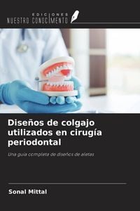 Produktbild: Dise&ntilde;os de colgajo utilizados en cirug&iacute;a periodontal