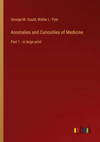 Produktbild: Anomalies and Curiosities of Medicine