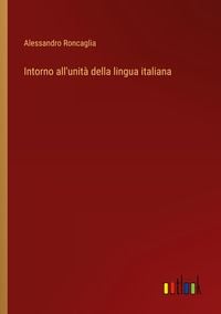 Produktbild: Intorno all'unit&agrave; della lingua italiana