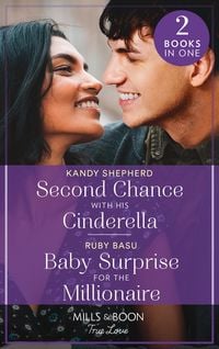 Produktbild: Second Chance With His Cinderella / Baby Surprise For The Millionaire