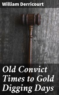 Produktbild: Old Convict Times to Gold Digging Days