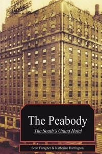 Produktbild: The Peabody: The South's Grand Hotel