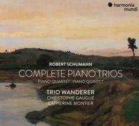 Produktbild: Robert Schumann: Complete Piano Trios,Quartet & Q