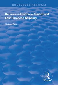 Produktbild: Commercialisation in Central and East European Shipping