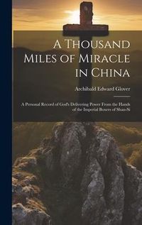 Produktbild: A Thousand Miles of Miracle in China