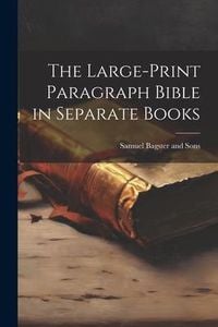Produktbild: The Large-Print Paragraph Bible in Separate Books