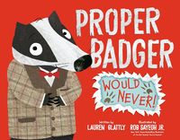 Produktbild: Proper Badger Would Never!