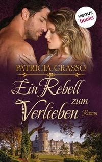 Produktbild: Ein Rebell zum Verlieben - Devereux-MacArthur-Reihe: Band 2