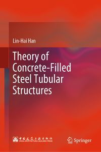 Produktbild: Theory of Concrete-Filled Steel Tubular Structures