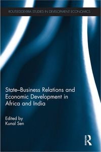 Produktbild: State-Business Relations and Economic Development in Africa and India
