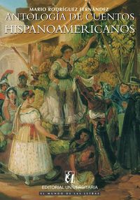 Produktbild: Antolog a de Cuentos Hispanoamericanos