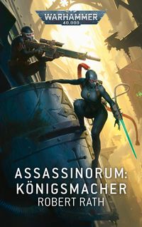 Bild vom Artikel Warhammer 40.000 - Assassinorum vom Autor Robert Rath