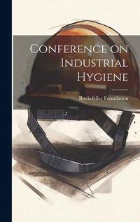 Produktbild: Conference on Industrial Hygiene