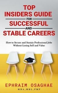 Produktbild: Top Insiders Guide to Successful and Stable Careers