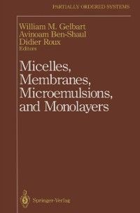 Produktbild: Micelles, Membranes, Microemulsions, and Monolayers