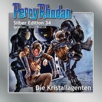 Produktbild: Perry Rhodan Silber Edition 34: Die Kristallagenten
