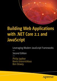 Produktbild: Building Web Applications with .NET Core 2.1 and JavaScript