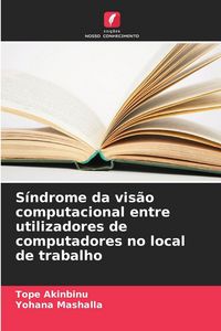 Produktbild: S&iacute;ndrome da vis&atilde;o computacional entre utilizadores de computadores no local de trabalho
