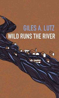 Produktbild: Wild Runs the River