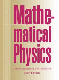 Produktbild: Mathematical Physics: A Modern Introduction to Its Foundations
