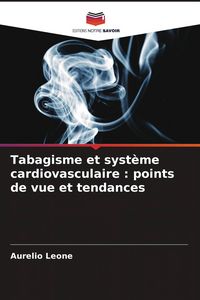 Produktbild: Tabagisme et syst&egrave;me cardiovasculaire : points de vue et tendances