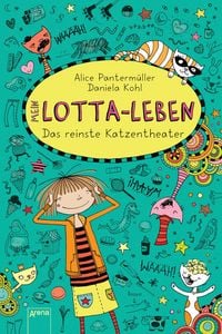 Produktbild: Mein Lotta-Leben (9). Das reinste Katzentheater